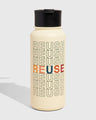 Eggshell - Reuse Bottle - 23 Oz. Insulated Stainless Steel (Front): Cream insulated bottle with black lid; repeating 'REUSE' text print in multicolor